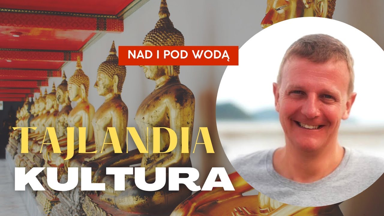 Kultura Tajlandii | Piotr Paulo | 