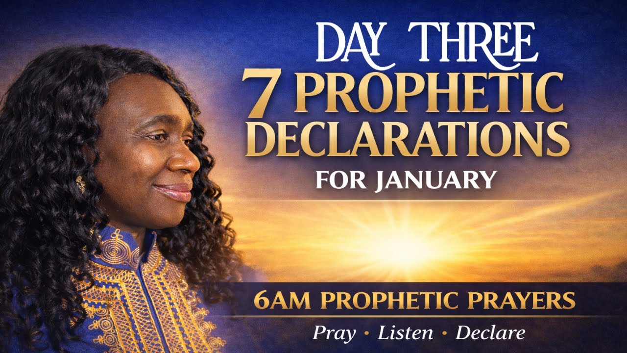 6AM Prophetic Prayers | Day 3: Divine Connections & Destiny Helpers | January 2026