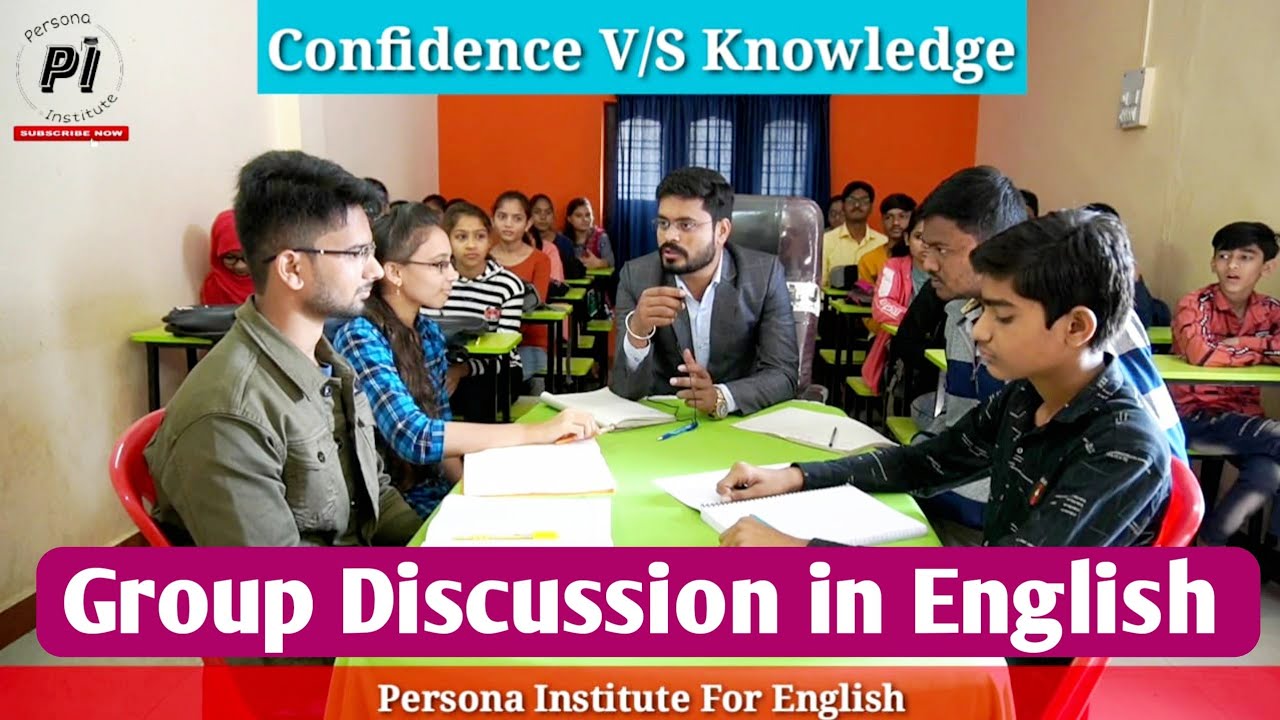 Group Discussion in English Confidence V/S Knowledge/ Which is better to have Confidence & Knowledge