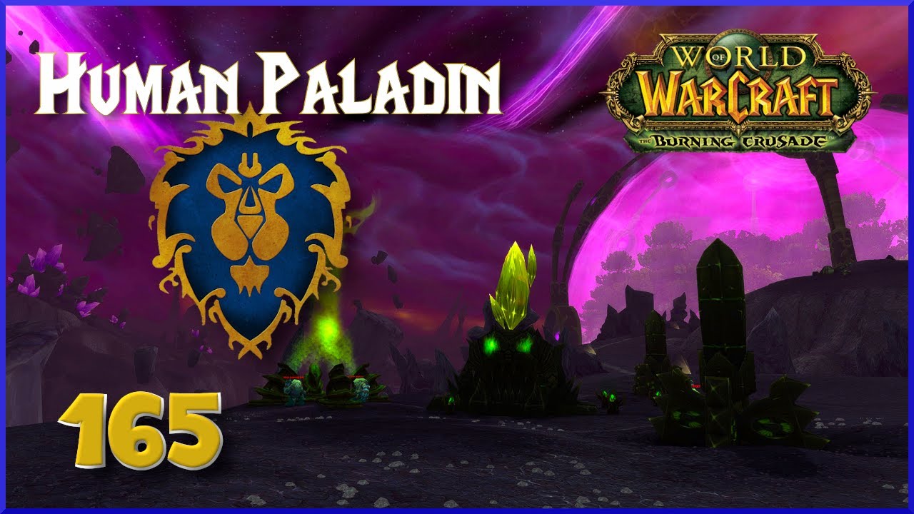 Sabotage The Warp-Gate! - Let's Play World of Warcraft - Part 165 (Alliance Paladin)