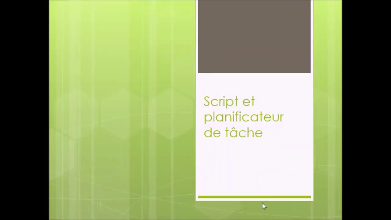 Script et planificateur de taches