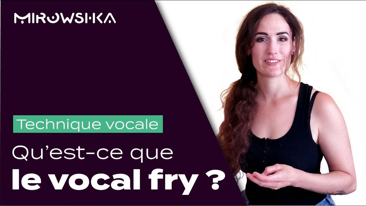 Technique vocale : Qu'est ce que le vocal fry ?