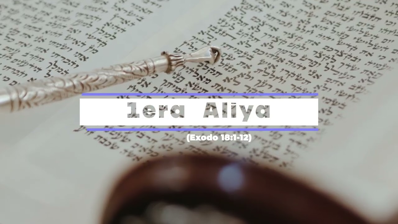 Lectura 1era Aliya Parashat Yitro