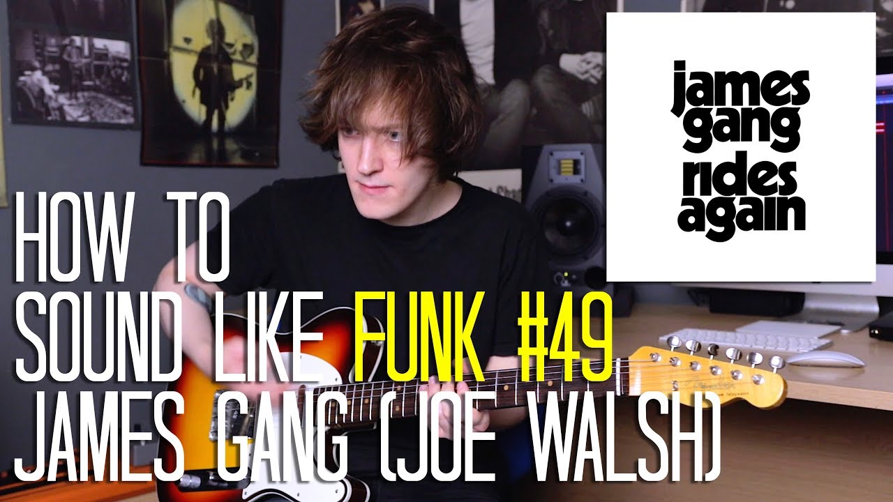 How To Sound Like Funk #49 - James Gang (Joe Walsh)
