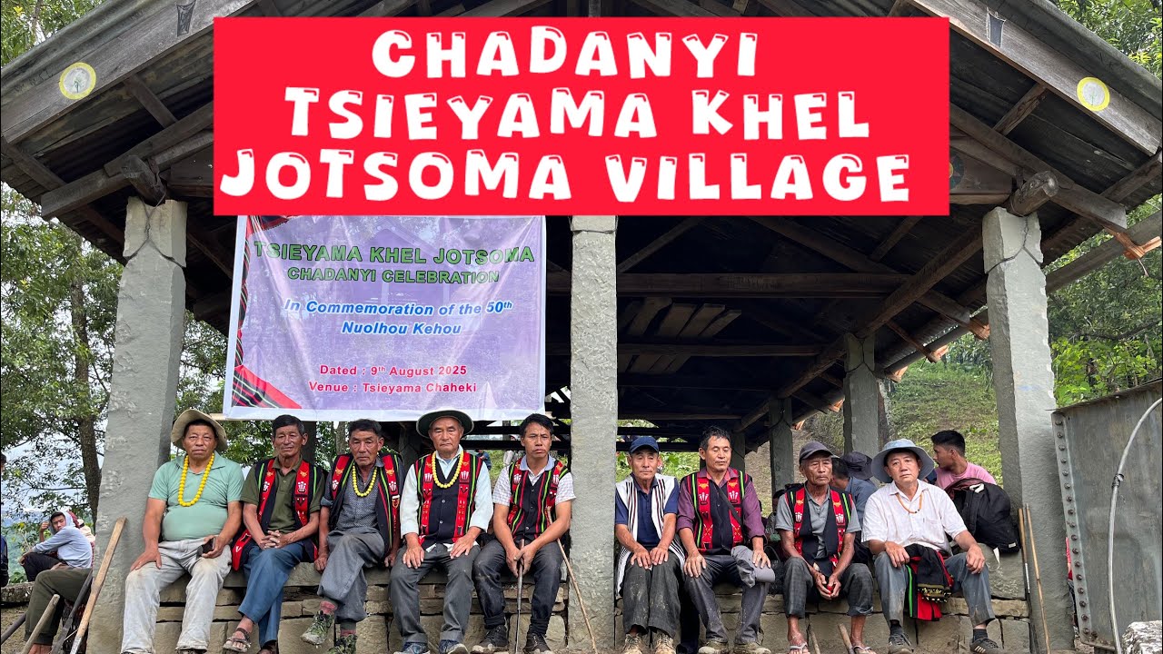 CHADANYI Tsieyama Khel, Jotsoma Village |Kenino Vlogs |Kohima |Nagaland 