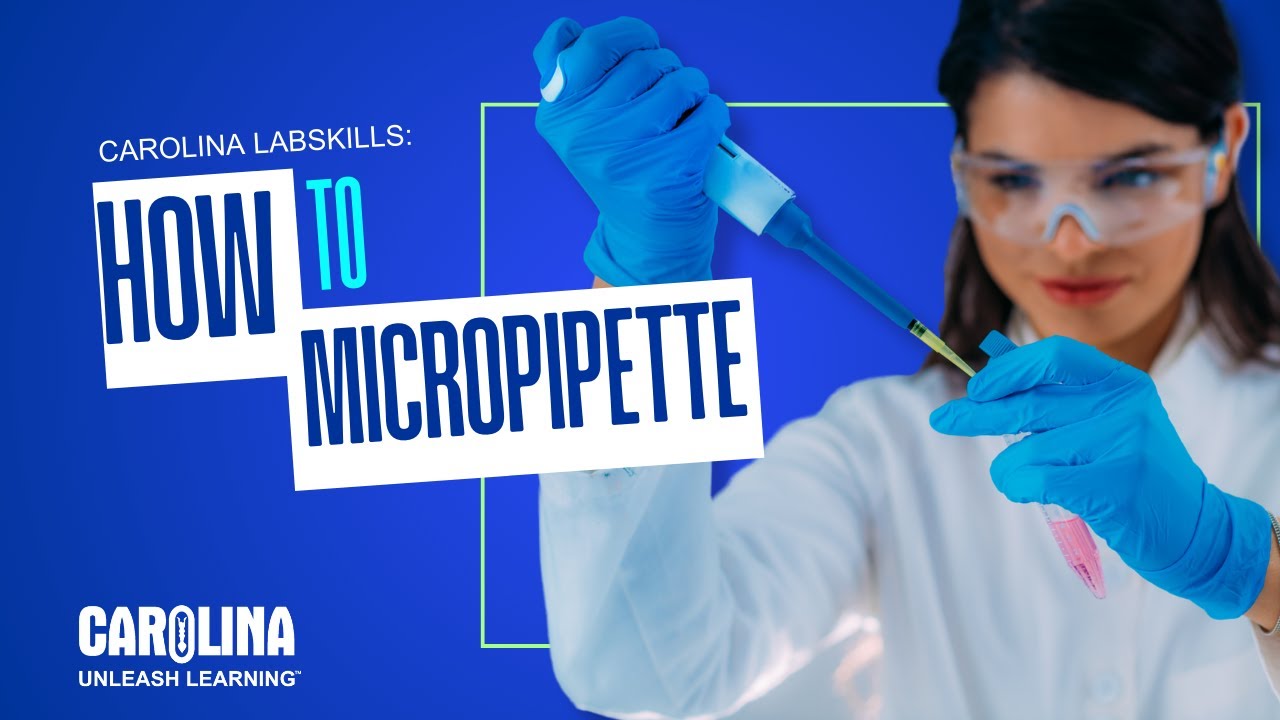 Carolina Lab Skills: How to Micropipette