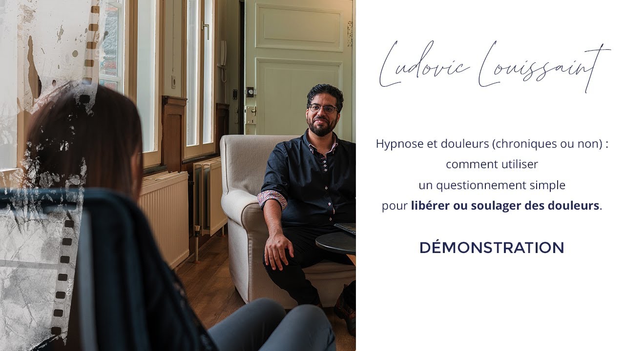 Démonstration Technique Hypnose : Ludovic Louissaint : libérer ou soulager des douleurs