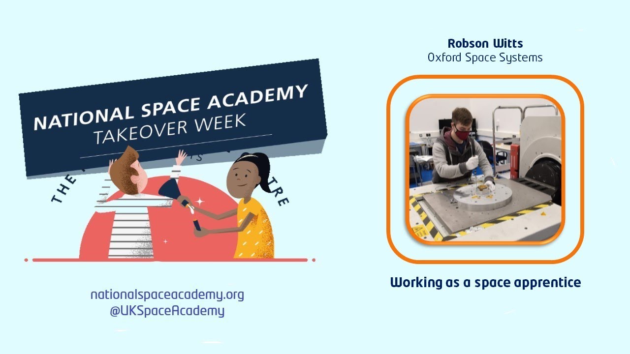 National Space Academy Takeover - Working as a space apprentice with Robson Witts