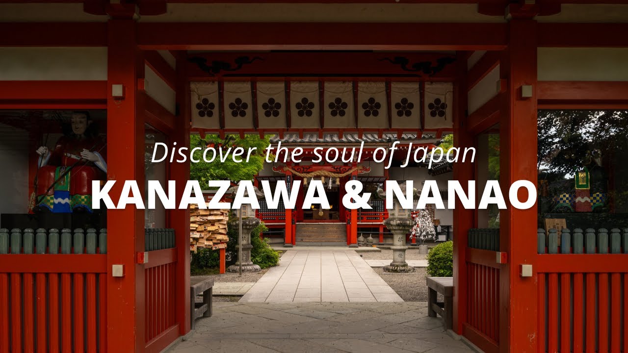 Discover the Soul of Japan: Kanazawa & Nanao