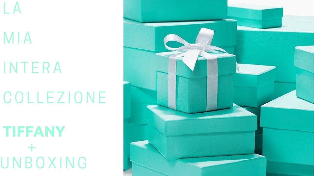 La mia intera collezione Tiffany + UNBOXING!