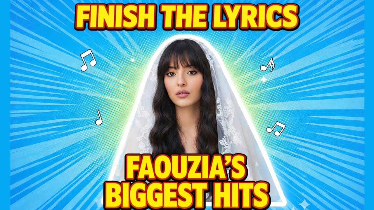 Finish the lyrics|Faouzia's biggest hits 