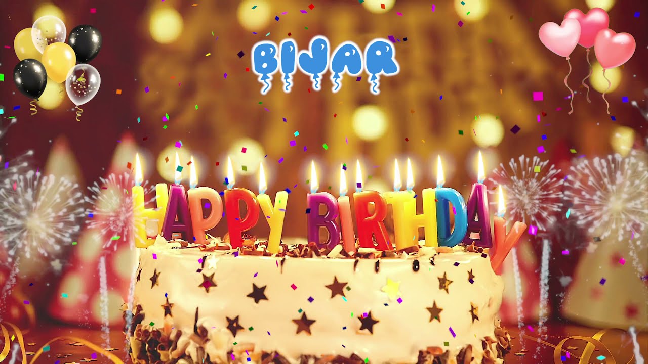 BIJAR Birthday Song &ndash; Happy Birthday Bijar
