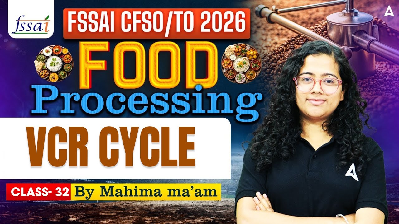 VCR Cycle | FSSAI CFSO/TO Food Processing | FSSAI CFSO/TO VCR Cycle | By Mahima Ma'am