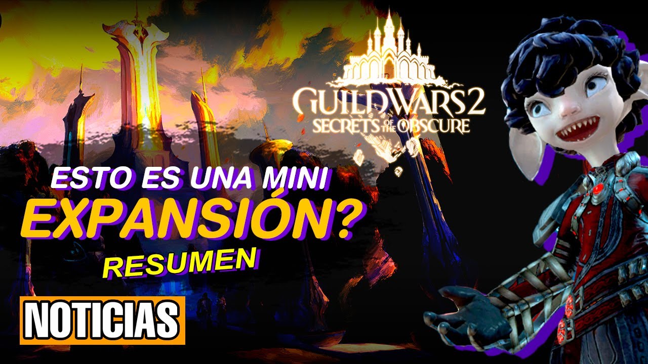 NUEVA EXPANSIÓN de Guild Wars 2 | Secrets of the Oscure | Descuentos expansiones gw2 | Resumen