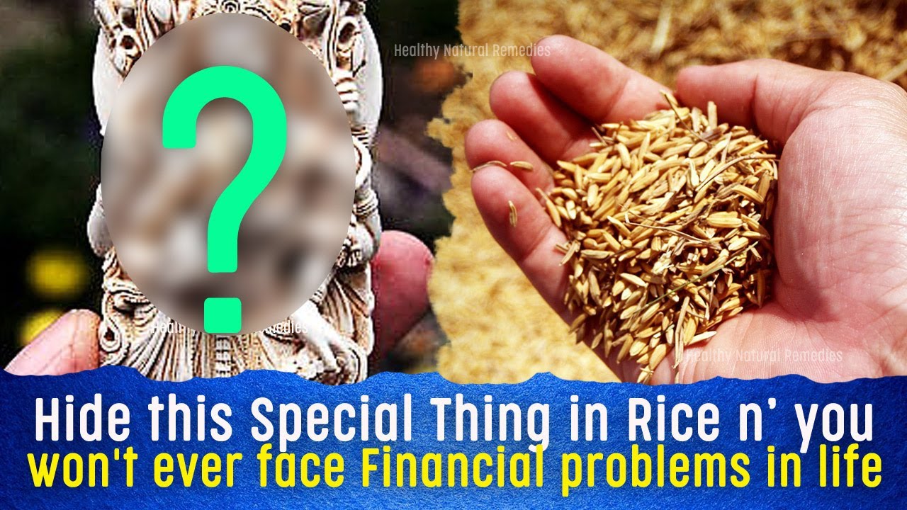 Hide this special thing in Rice for Prosperity, wealth, health | Good luck tips  | Vastu Shastra