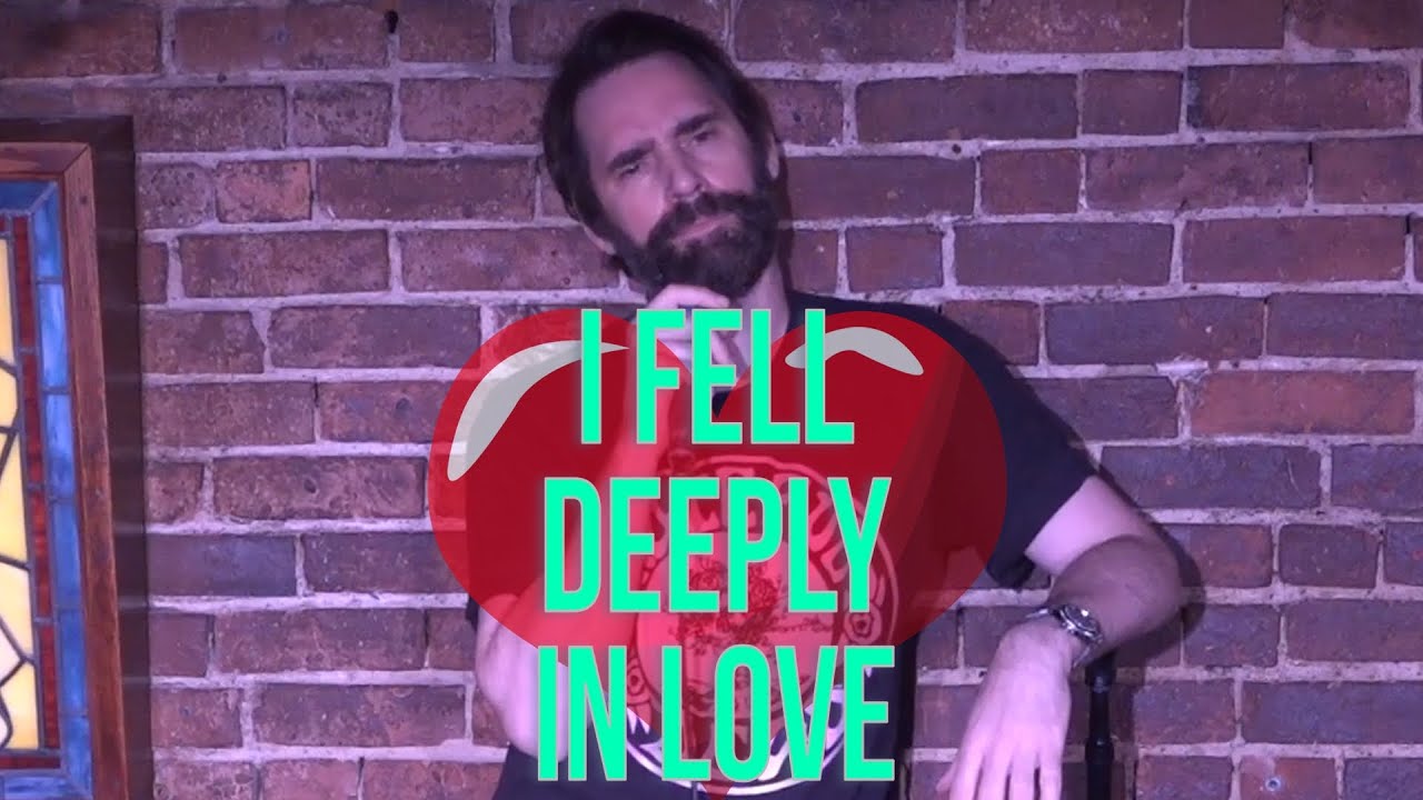 I Fell Deeply in Love