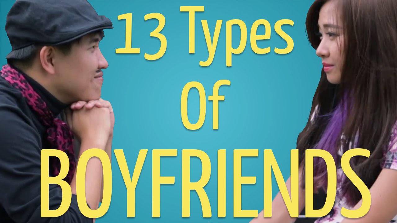 13 Types of Boyfriends (Ft. Symone Oei)