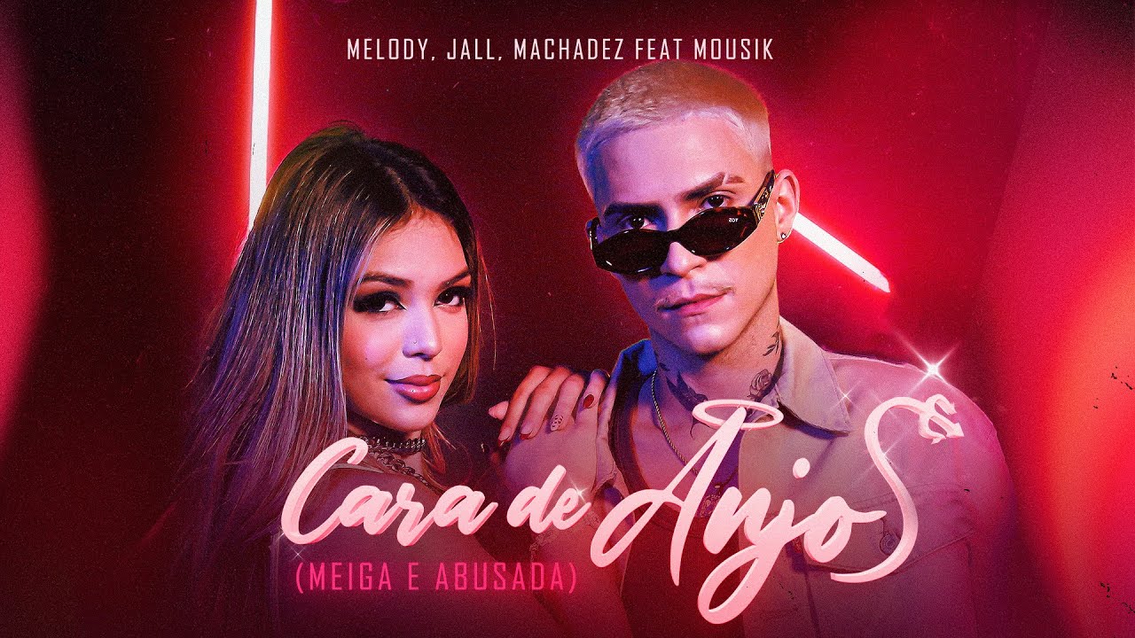Cara de Anjo - MELODY, JALL,  MACHADEZ (Videoclipe Oficial)