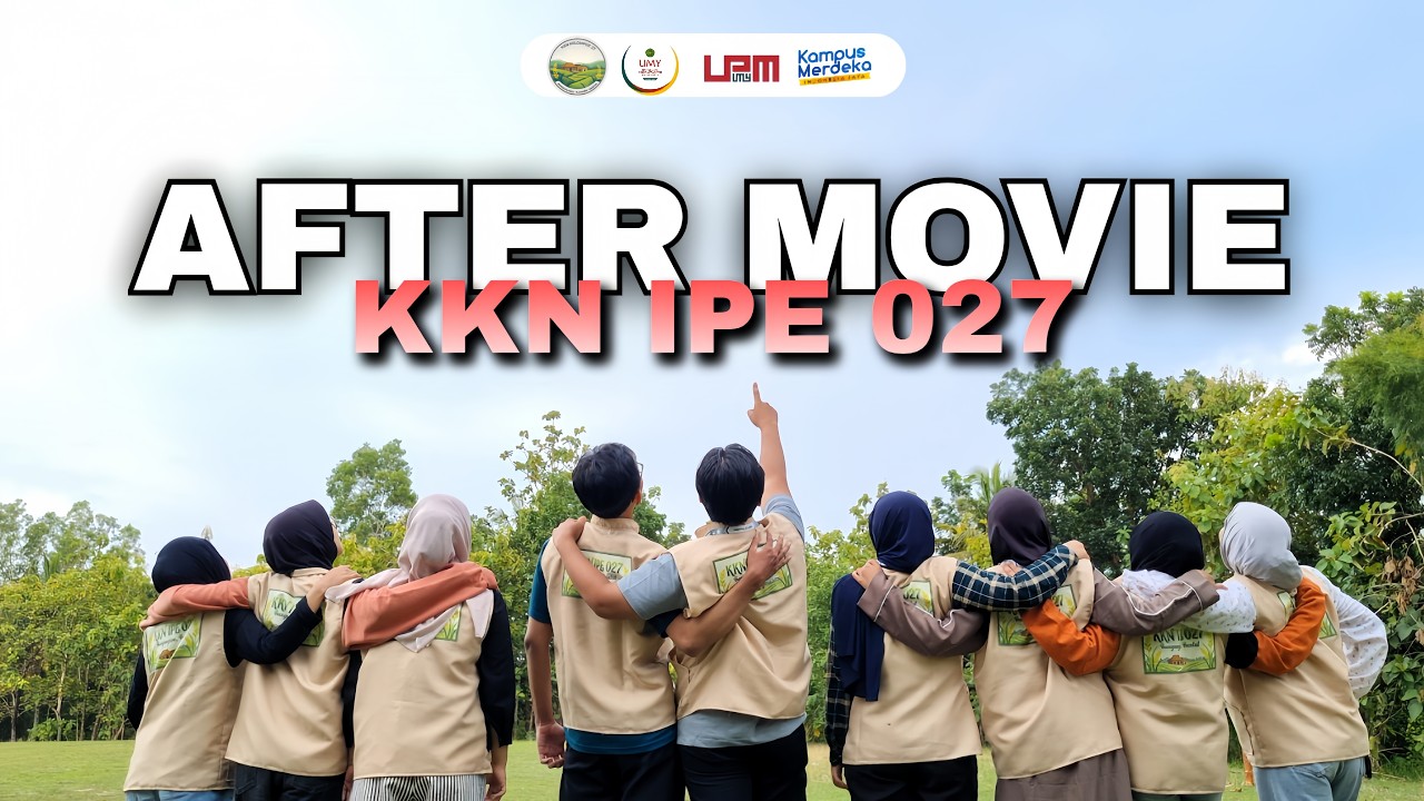 AFTER MOVIE // KKN IPE 027
