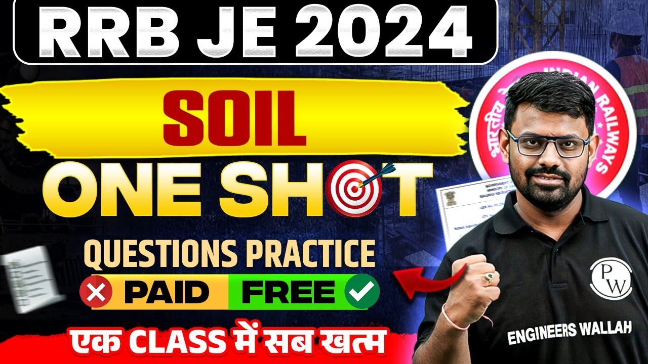 Soil Mechanics In ONE SHOT Questions Practice | RRB JE Civil Engineering Classes | Soil Mechanics