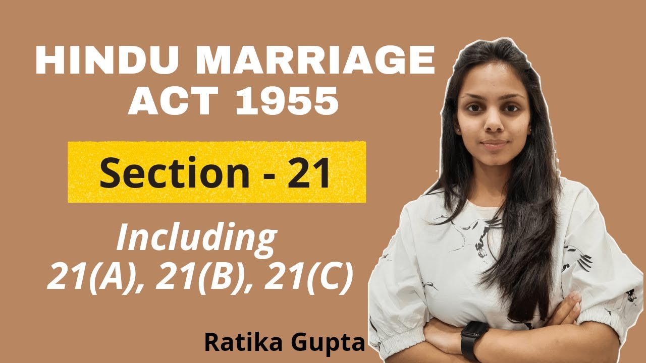 Section-21, 21(A), 21(B), 21(C) | Hindu Marriage Act 1955