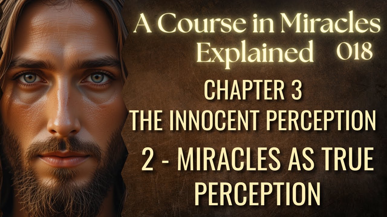 What Miracles Really Are: ACIM's Mind-Blowing Truth About True Perception | A Course in Miracless