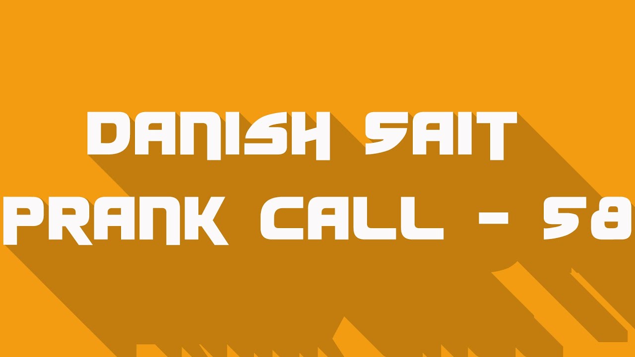 Physical Assault on my Daughter - Danish Sait Prank Call 58