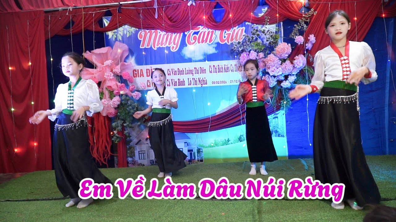 Múa Em Về Làm Dâu Núi Rừng — Đội Văn Nghệ Bản Mừng Gia chủ || Cà Văn Định & Lường Thị Diên 
