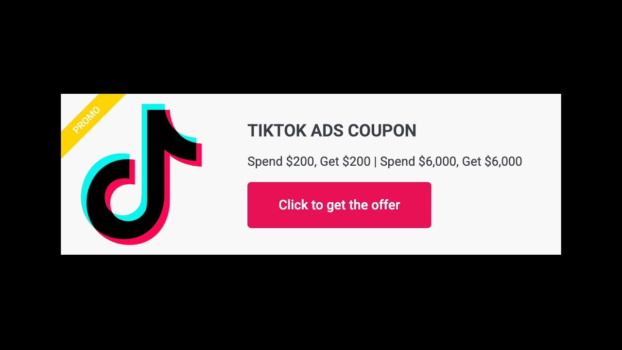TikTok Ads Coupon 2026 | Get up to $6000 in ad credits