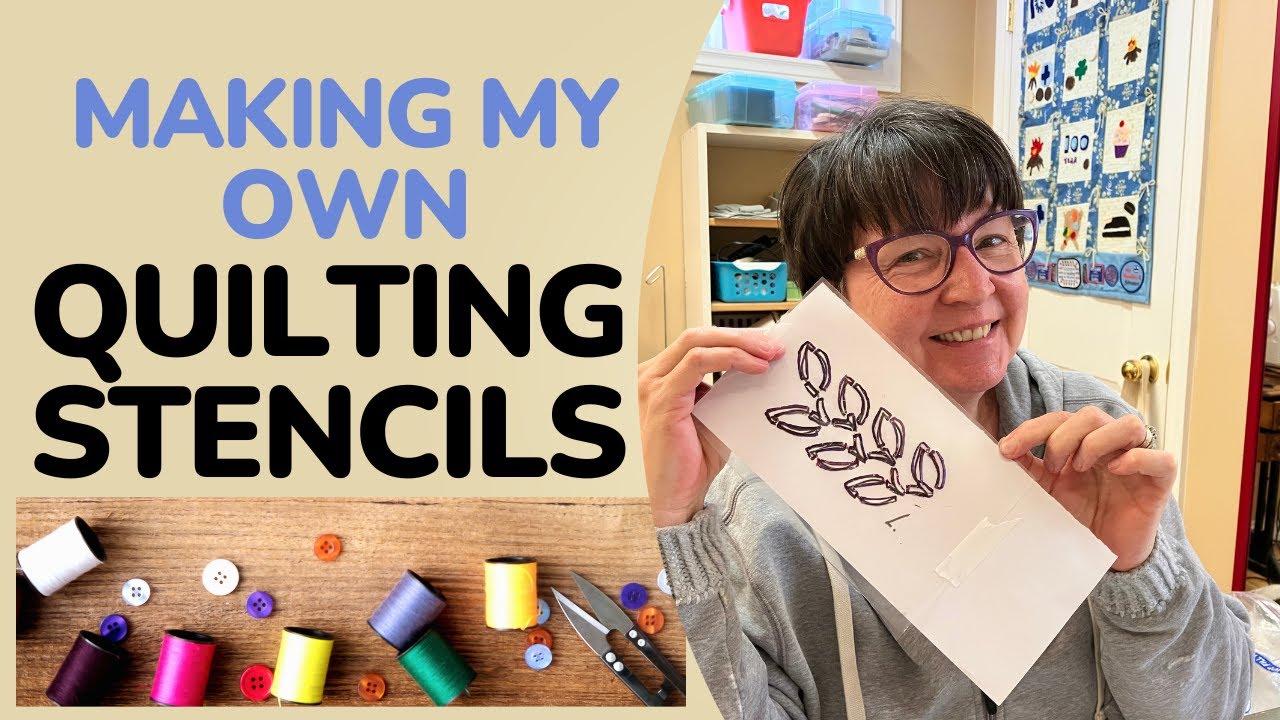 Make Stencils for HAND QUILTING with me!