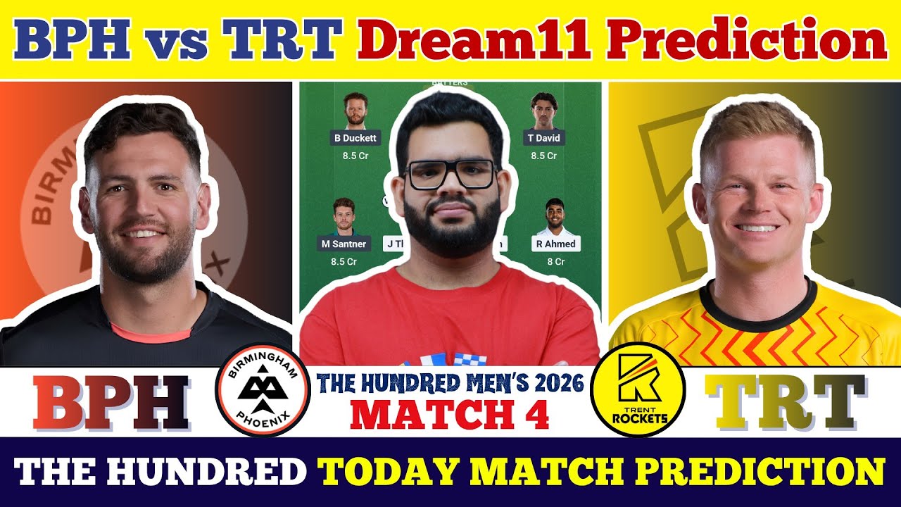 BPH vs TRT Dream11 Prediction| BPH vs TRT Today Match Prediction| The Hundred Men's 2026 Match 4