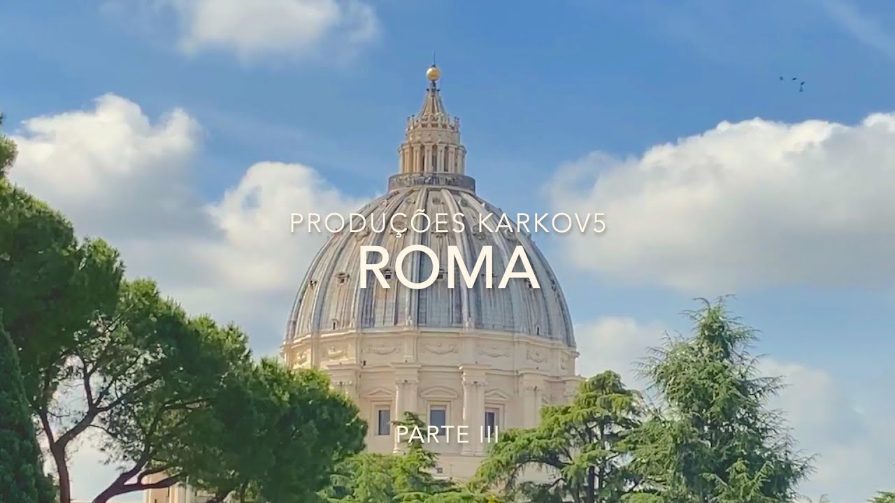 Roma, parte III
