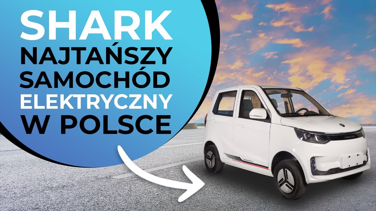 Shark - Najtańszy samochód elektryczny w Polsce od iamelectric