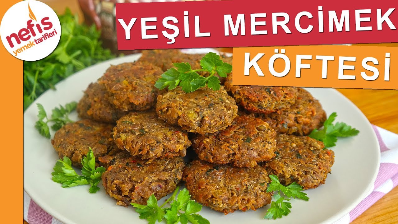 KIYMALI K&Ouml;FTE TADINDA Yeşil Mercimek K&ouml;ftesi - Nefis Yemek Tarifleri