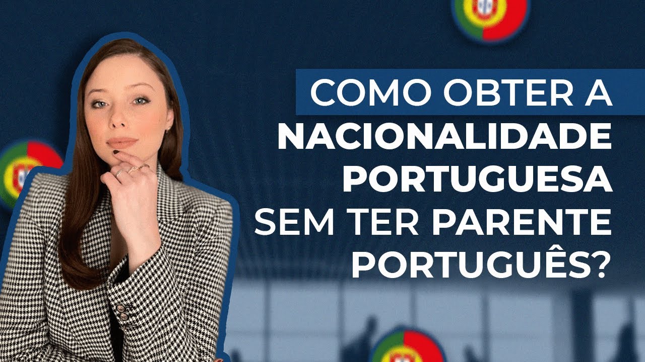 Como ter sua nacionalidade / cidadania portuguesa SEM parente português?