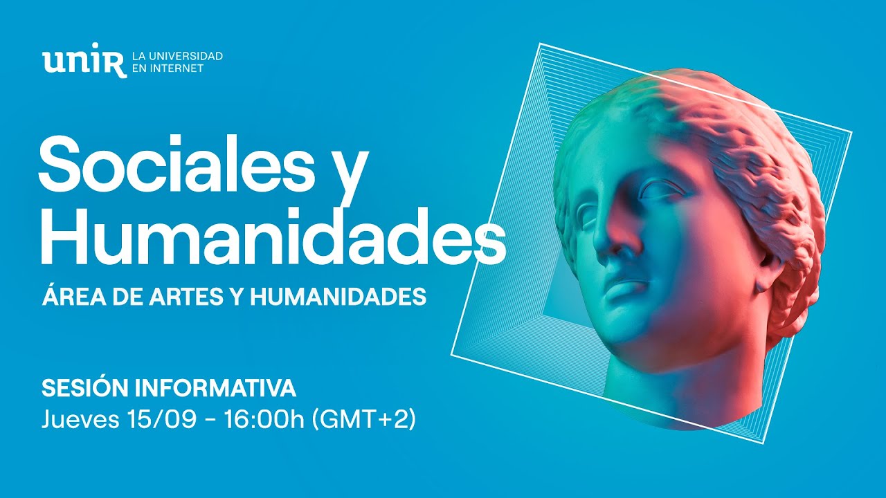 UNIR Másteres y Grados del Área de Artes y Humanidades | Facultad de Humanidades