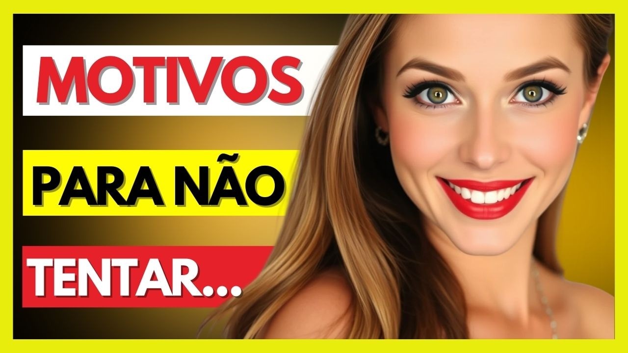 NÃO TENTE IMPRESIONAR UMA MULHER! (VEJA OS MOTIVOS)