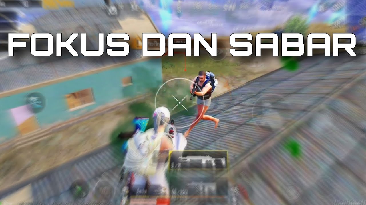 FOKUS DAN SABAR ADALAH KUNCI KEMENANGAN ‼️| PUBG MOBILE 