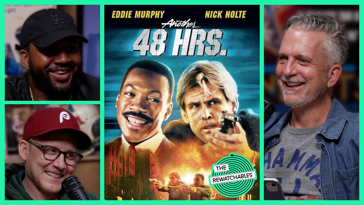 ‘Another 48 Hrs’ With Bill Simmons Chris Ryan, and Van Lathan | The Rewatchables