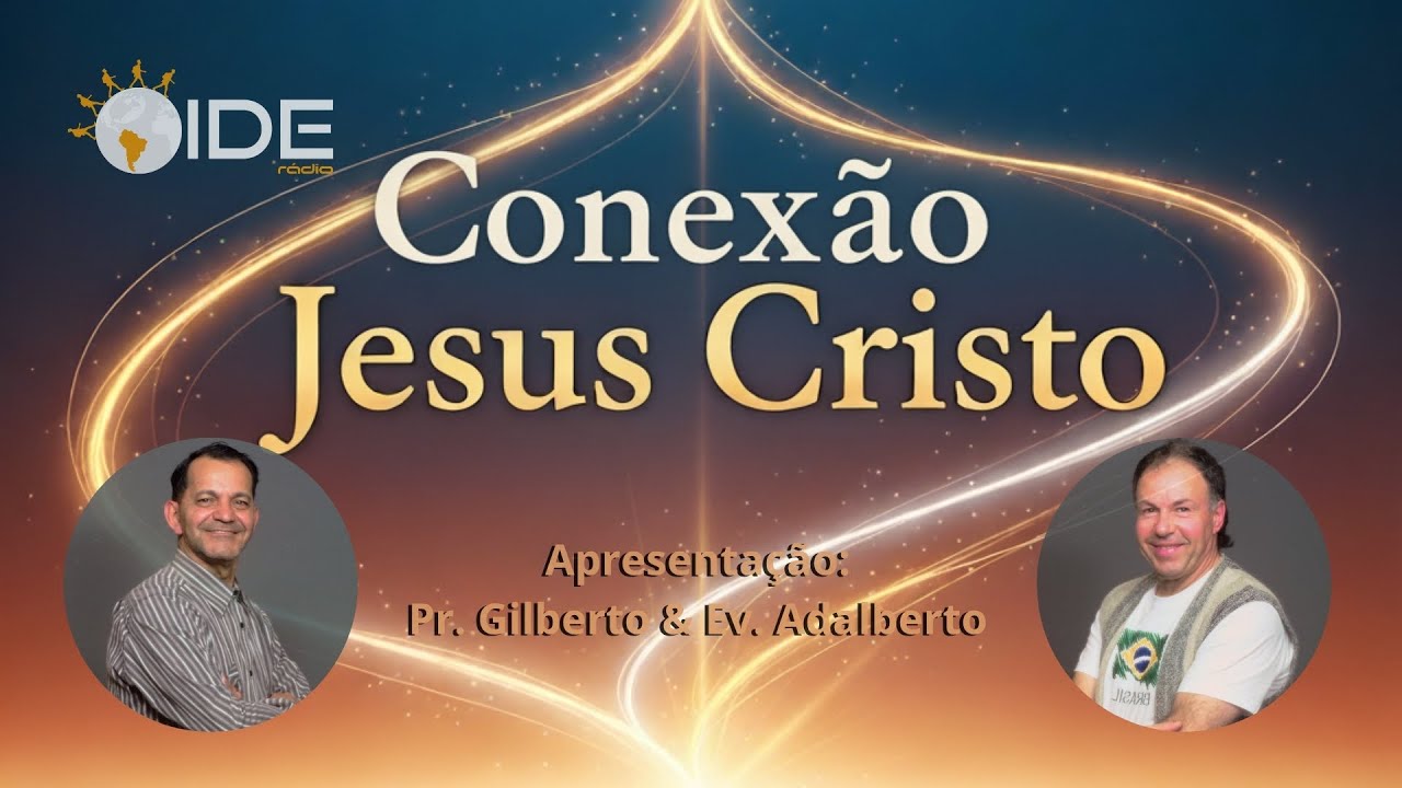 Conexão Jesus Cristo - 21/01/2026 - Ev. Adalberto Schimitz