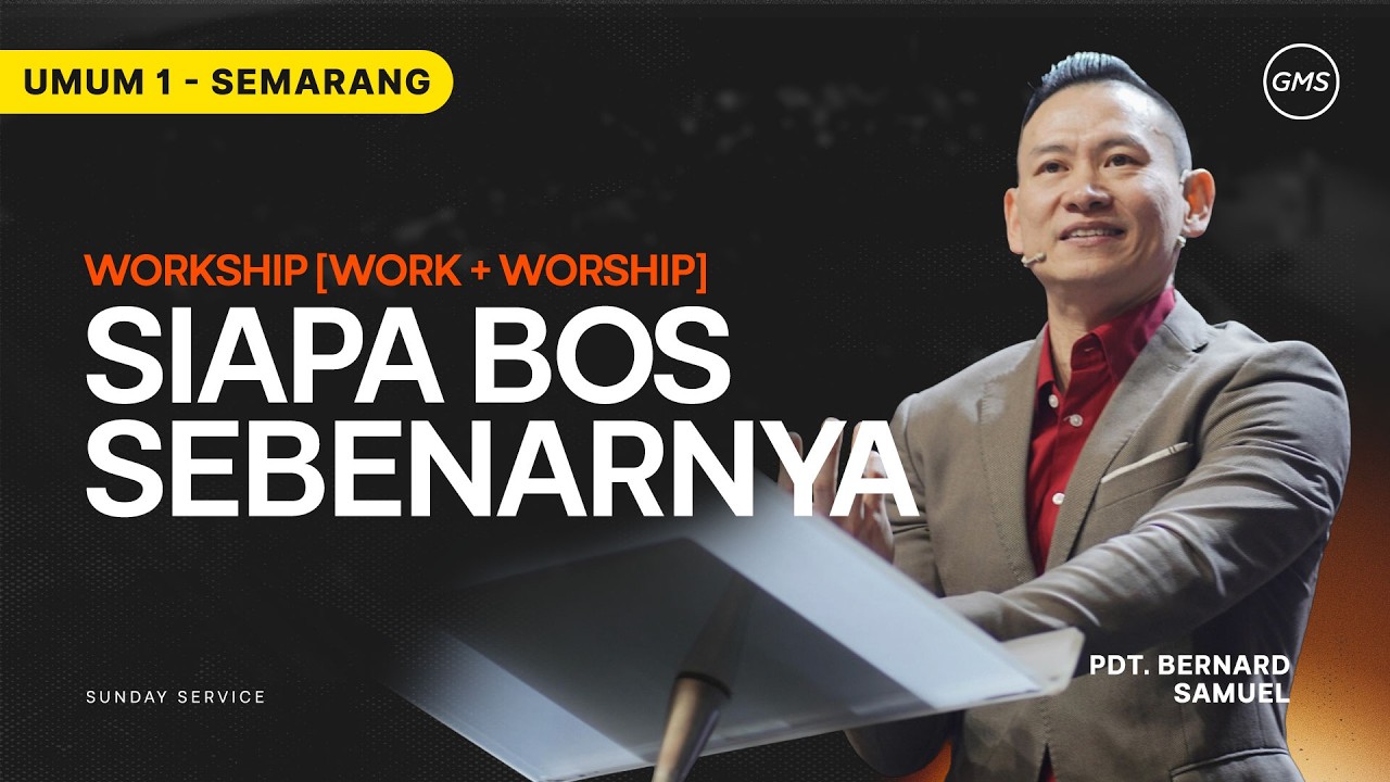 IBADAH UMUM 1 - Siapa Bos Sebenarnya - 8 Maret 2026 | Pdt. Bernard Samuel