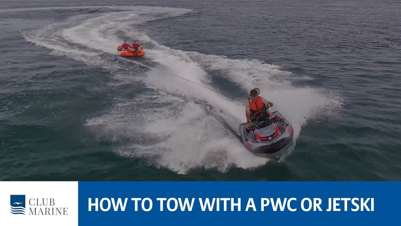 How to tow with a jet ski or PWC | Club Marine