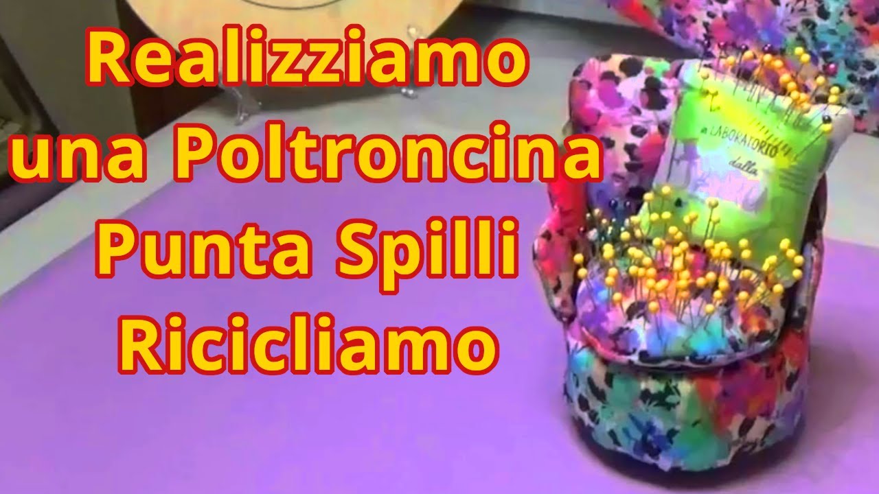 Poltroncina punta spilli fai da te e non solo...