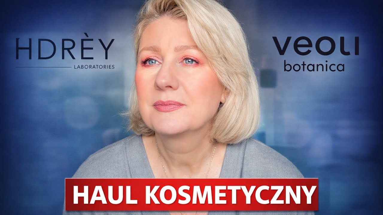 HAUL✅KUPIŁAM KOSMETYKI HDREY I VEOLI BOTANICA - NOWOŚCI