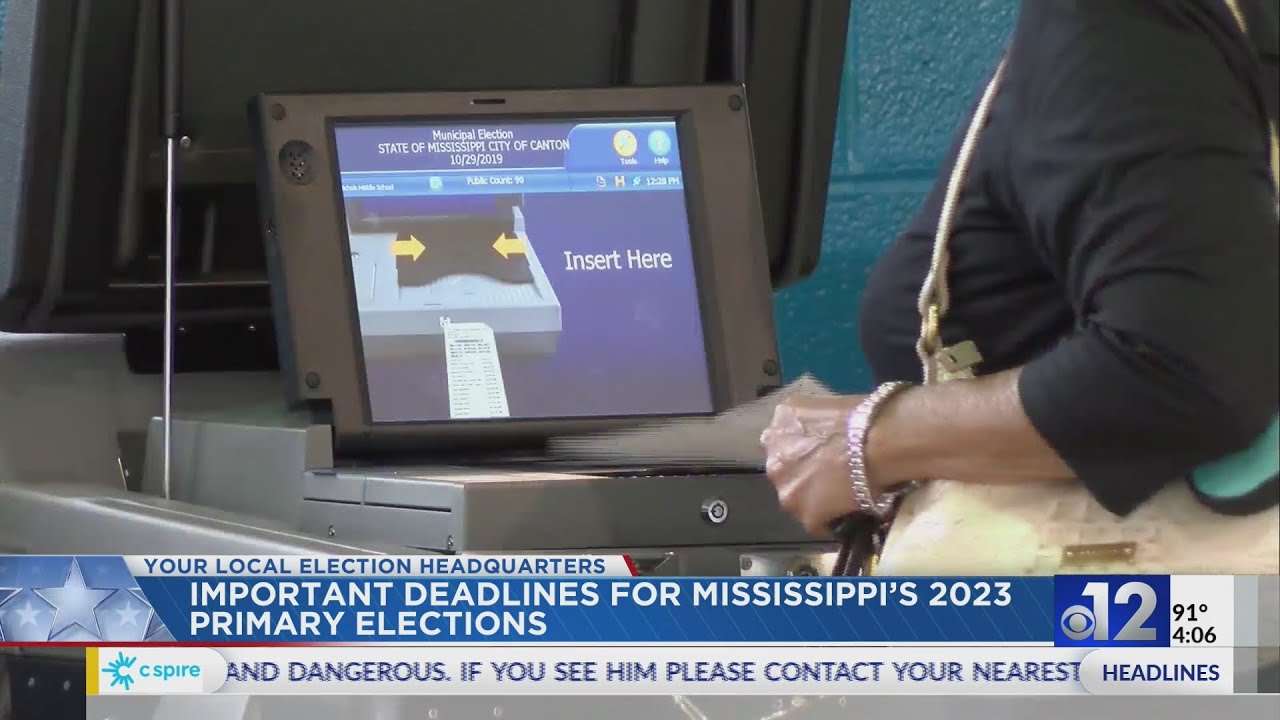 Important deadlines for Mississippi&rsquo;s 2023 primary election