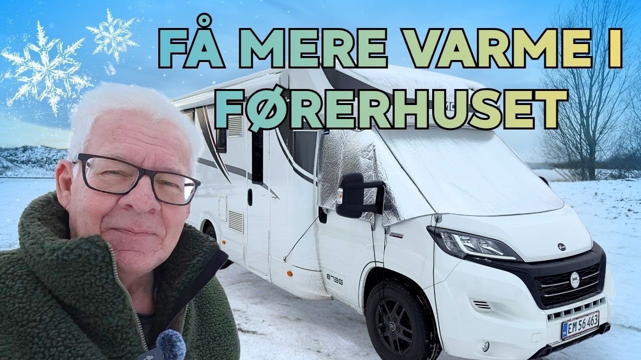 5 forslag til MERE VARME i FØRERHUSET - i din autocamper