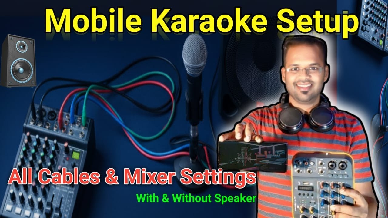 Karaoke Singing Setup Guide   Mobile | Mixer | Cables & Speaker Connection | सम्पूर्ण जानकारी |