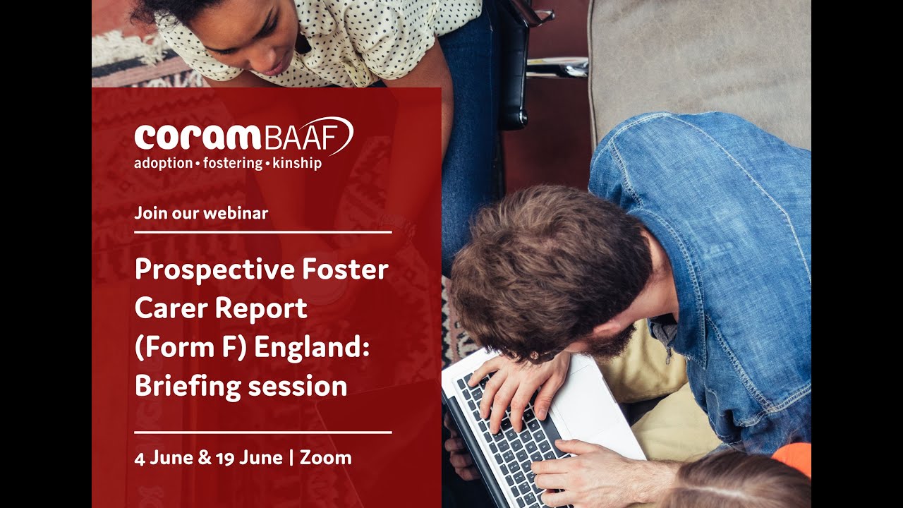 Prospective Foster Carer Report (Form F) England: Briefing session