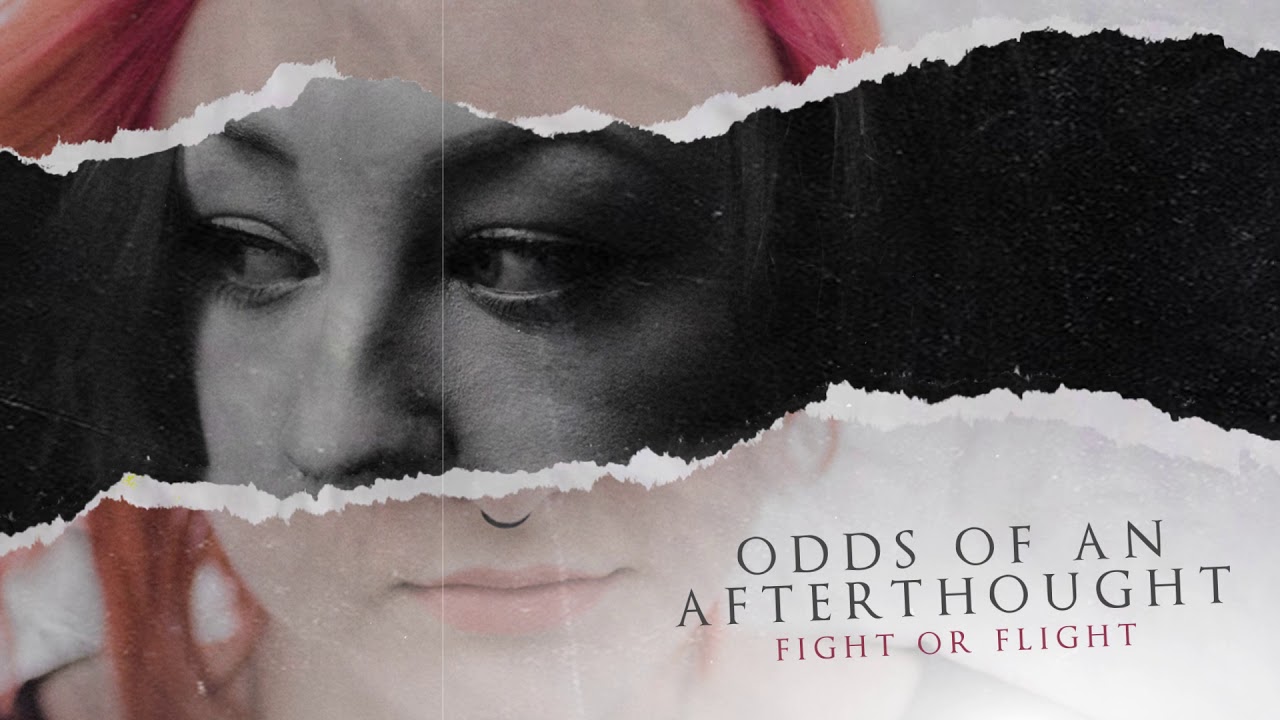 Odds of an Afterthought - Fight or Flight