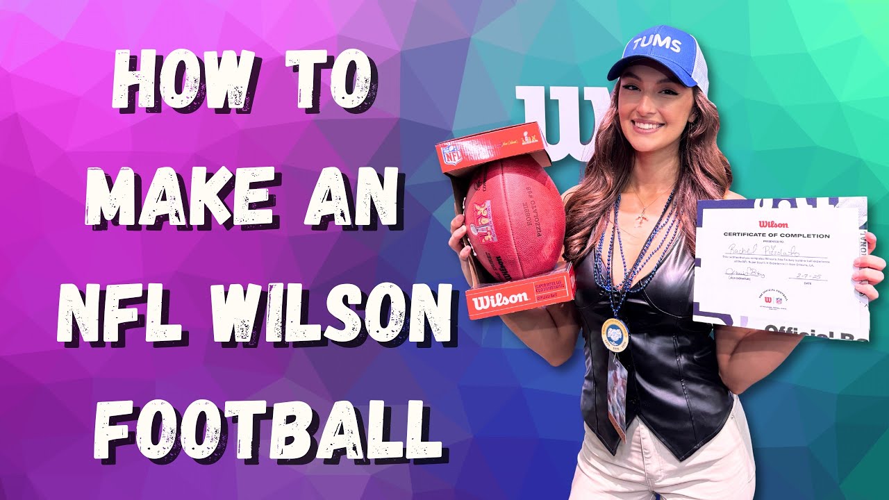 Building a Wilson Football with Rachel Pizzolato!